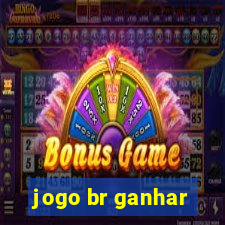 jogo br ganhar